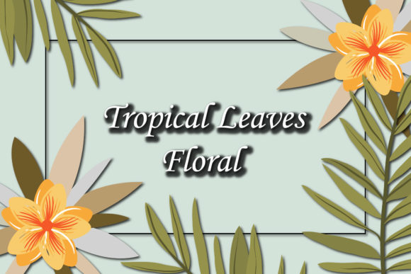 Tropical Leaves Green Floral Graphics and Illustrations